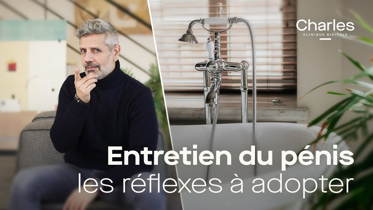 Entretenir son pénis : les réflexes à adopter