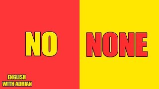 No vs None - What are the differences in English grammar?