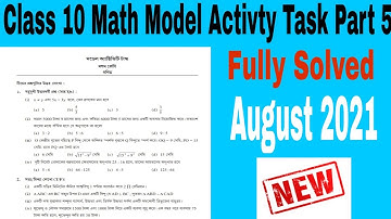 Class 10 Math Model Activty Task. Part 5. August 2021
