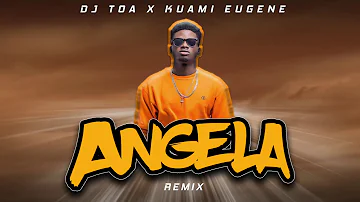 DJ TOA - ANGELA REMIX 2018