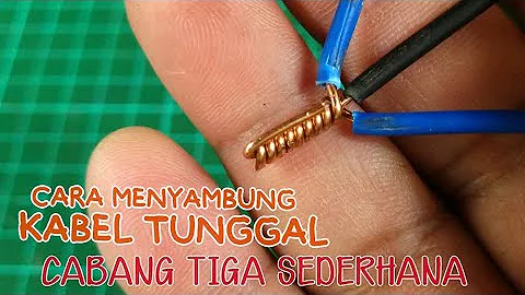 Cara Menyambung Kabel Listrik Tunggal Cabang Tiga  | Tips dan Trik | Rbrain Project