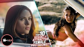 TOP 10 SEXUALLY ATTRACTIVE FEMALE PROTAGONISTS OF MOVIES | Proo-fessors