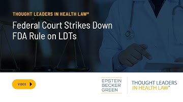 Federal Court Strikes Down FDA Rule on LDTs
