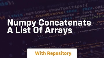 numpy concatenate a list of arrays
