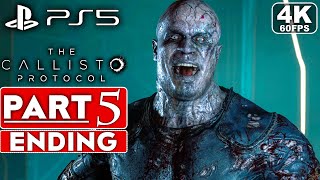THE CALLISTO PROTOCOL ENDING Gameplay Walkthrough Part 5 [4K 60FPS PS5] - No Commentary (FULL GAME)