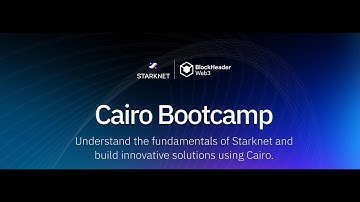 2024 Cairo Bootcamp: Session 1: Introduction to Starknet