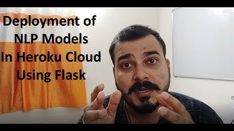 Tutorial 3- Deployment of NLP Model in Heroku Cloud