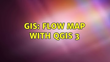 GIS: Flow map with QGIS 3