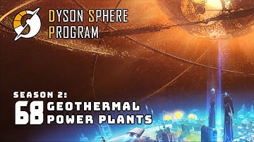 Geothermal Power Plants - S2: Part 68 - Dyson Sphere Program