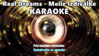 Real Dreams - Meile izdivalke  Karaoke