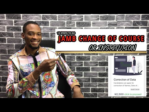 12 Steps To Do Jamb Change Of Course Or Institution