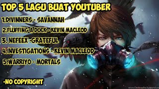 Top 5 Lagu yang digunakan Youtuber || No Copyright