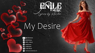 Enile Music - My Desire