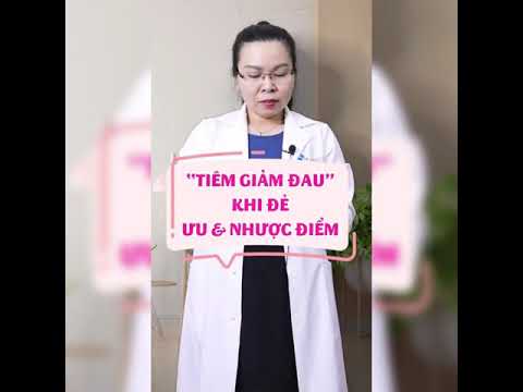 Video: Giảm đau Khi Sinh Con: ưu Và Nhược điểm