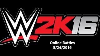 WWE 2K16 - WWE 2K16 Online Battles 5/24/2016 - User video