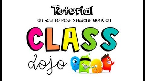 ClassDojo Tutorial: Posting on Student Portfolio