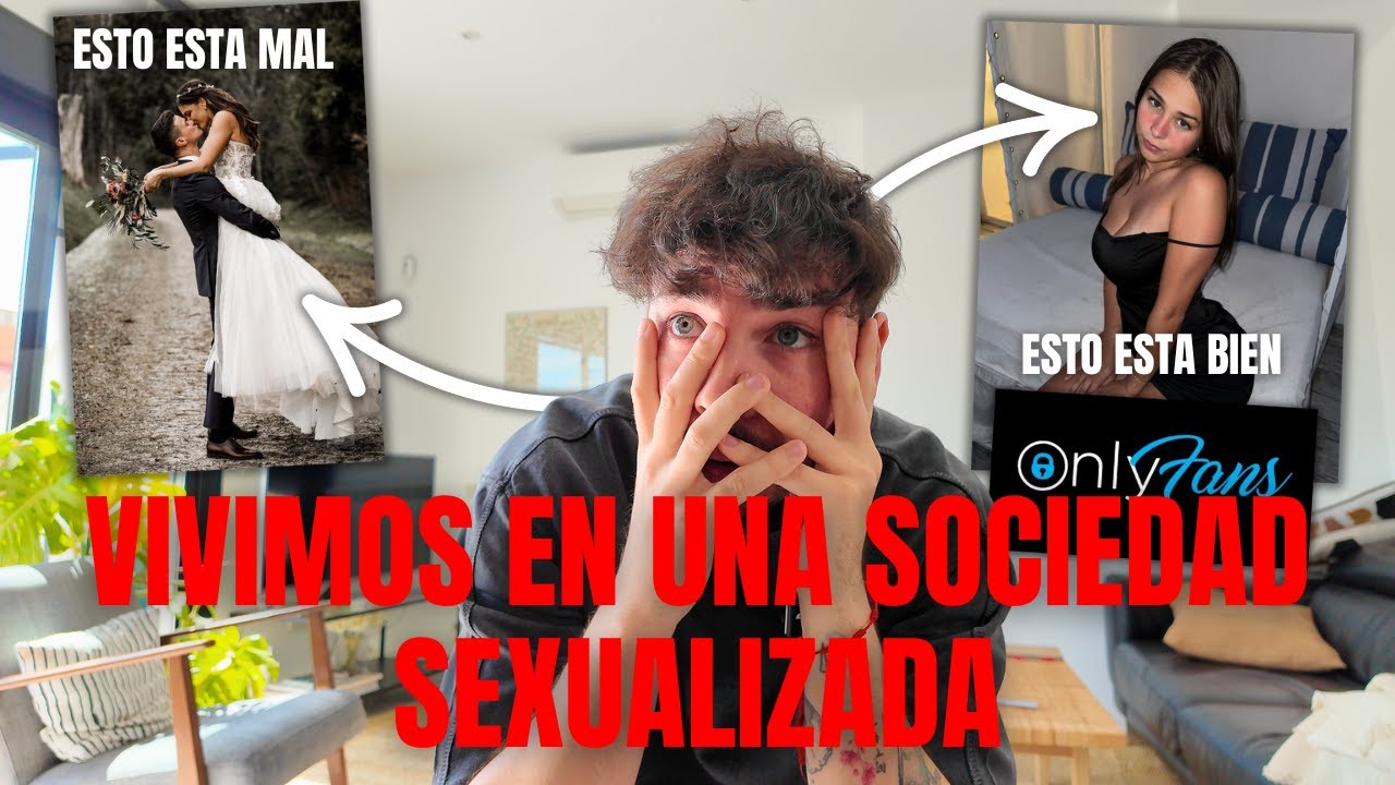 Vivimos en una sociedad HIPERSEXUALIZADA