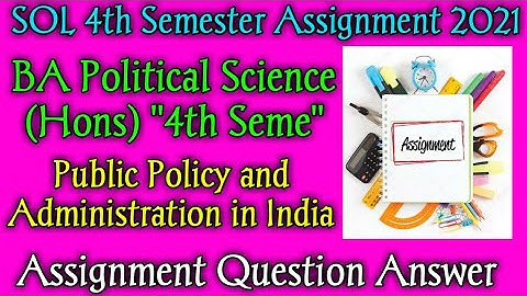 SOL 4th Semester Assignment! SOL 4th Semester BA Political Science (Hons) Assignment Question Answer