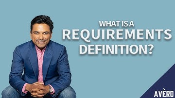 What is a Requirements Definition? (ERP Best Practices)