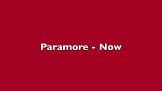 Paramore - Now (HD & Lyrics)