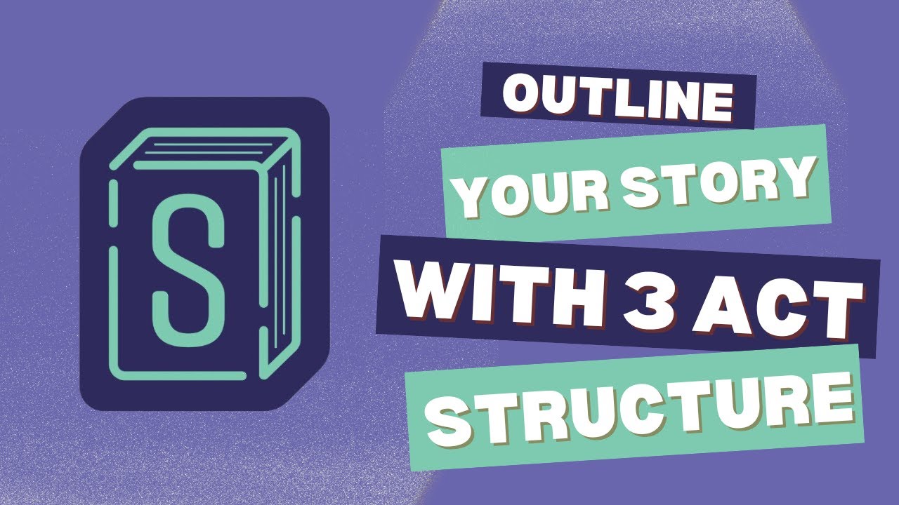 3 Act Structure: The Easiest Way to Outline Your Story - YouTube