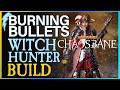 Warhammer: Chaosbane - Burning Bullets Witch Hunter Build [up to Chaos 8] (Jurgen)
