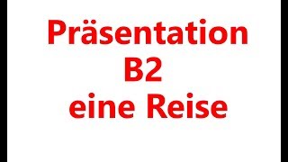 Präsentation B2 eine Reise telc