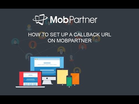 Video Tutorial - How to set up a Callback URL on MobPartner