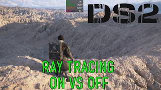 Death Stranding 2: Ray Tracing On vs Off