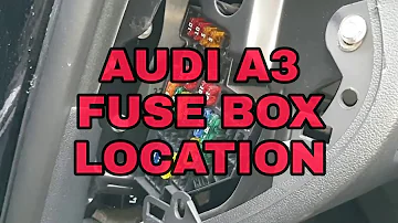 Où sont les fusible sur Audi A3 ?