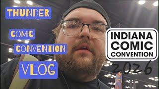 Thunder’s Indiana Comic Convention 2026 Vlog