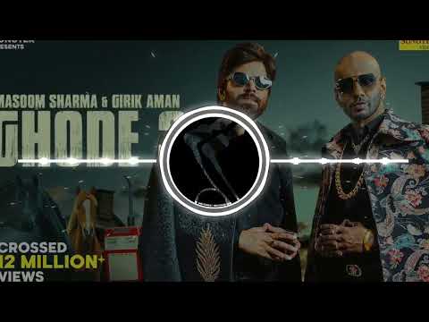 Ghode 3 🔊 🎼 Bass Boosted🔊🎼 Masoom Sharma | Girik Aman | New Haryanvi Song 2025 Bass Boosted  PBM