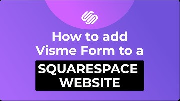 How to embed Visme Form to a Squarespace website