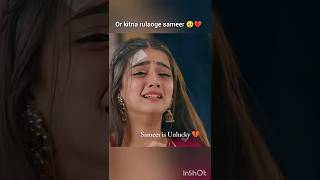 sameer is unlucky 💔 | #rimjhim #sameer #viralserial #sadmoment