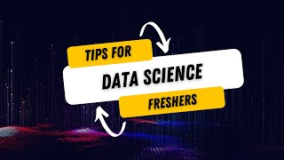 ✅tips for data science freshers