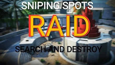 BEST SNIPING SPOTS FOR S&D | RAID