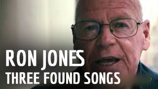 Three Found Songs - Ron Jones