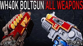WH 40K: BOLTGUN All Weapons