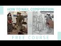 How To Nail Composition with Bill Perkins