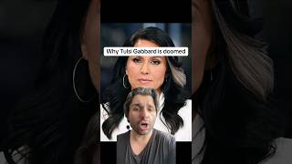 Why Tulsi Gabbard is doomed