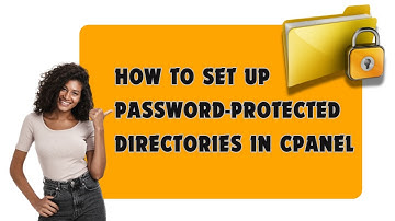 How to Set Up Password Protected Directories in cPanel