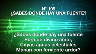 Video thumbnail of "109 ¿Sabes Donde Hay una Fuente?"