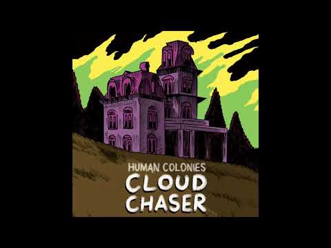 Human Colonies - Cloud Chaser (New Single 2019, Shoegaze)
