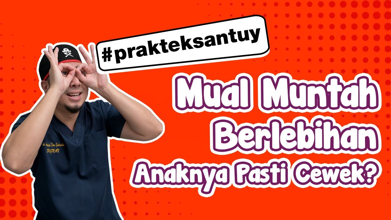 Serba-serbi Mual Muntah Kehamilan Trimester 1 -  dr. Ardiansjah Dara Sjahruddin, Sp.OG, MKes.