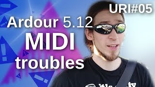 URI#05 Ardour 5.12 MIDI problems