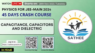Physics For JEE-Main 2024 | Capacitance, Capacitors and Dielectric | Anoop Kumar, IIT Kanpur | Hindi