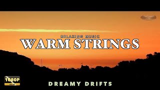 Warm Orchestral Strings HD β’ Dreamy Drifts Film β’ Peaceful Relaxing Music β’ Nature Video π»