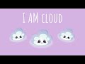I am cloud  mindfulness story for kids  acceptance of changing feelings