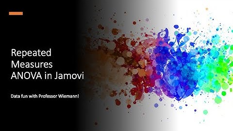 Conducting Repeated Measures ANOVA in Jamovi