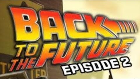 Lets Play Back To The Future : The Game  Episode 2 : Get Tannen